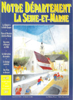 Revue Notre Département La Seine-et-Marne - N°40 - Foires Et Marchés De S&M -1- - Turismo E Regioni