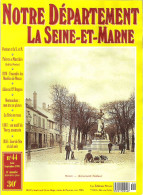 Revue Notre Département La Seine-et-Marne - N°44 - Foires Et Marchés De S&M -5- - Toerisme En Regio's