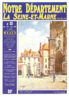 Revue Notre Département La Seine-et-Marne - N°28 - Meaux - Compans - Toerisme En Regio's
