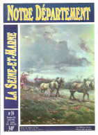 Revue Notre Département La Seine-et-Marne - N°34 - Gretz-Armainvilliers - Les Labours En Seine Et Marne - Tourismus Und Gegenden