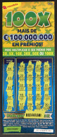 116 O, PORTUGAL, Lottery Ticket« Raspadinha », « Instant Lottery », « 100 X Mais De €100.000.000 ... », Nº 537 - Lottery Tickets