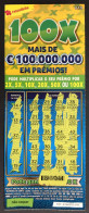 116 O, PORTUGAL, Lottery Ticket« Raspadinha », « Instant Lottery », « 100 X Mais De €100.000.000 ... », Nº 537 - Lottery Tickets