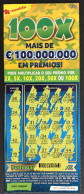 116 O, PORTUGAL, Lottery Ticket« Raspadinha », « Instant Lottery », « 100 X Mais De €100.000.000 ... », Nº 537 - Billetes De Lotería