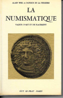 LIVRE - LA NUMISMATIQUE - Valeur D'art Et De Placement - Alain Weil Et Patrice De La Perriere - Livres & Logiciels