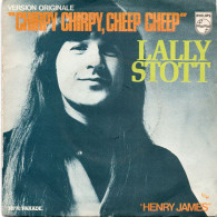 DISQUE VINYL 45 T DU CHANTEUR BRITANNIQUE LALLY STOTT - CHIRPY CHIRPY, CHEEP CHEEP - Rock