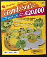 116 O, Lottery Tickets, Portugal, « Raspadinha », « Instant Lottery », « GRANDE SORTE Pode Ganhar Até €20.000... » # 563 - Billetes De Lotería