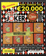 116 O, Lottery Tickets, Portugal, « Raspadinha », « Instant Lottery », « JOKER Pode Ganhar Até € 20.000 », Nº 562 - Billets De Loterie