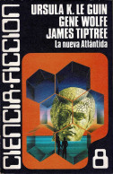La Nueva Atlántida - Ursula K. Le Guin, Gene Wolfe, James Tiptree - Literatuur