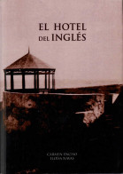 El Hotel Del Inglés (dedicado) - Carmen Enciso, Eloísa Navas - Literatura