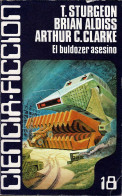 El Buldozer Asesino - T. Sturgeon, Brian Aldiss, Arthur C. Clarke - Literatuur