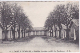 MILITARIA - CAMP MILITAIRE DE CHALONS - PAVILLON IMPERIAL - ALLEE DES TOMBEAUX - Casernes