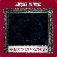 JACQUES DUTRONC - FR SP -  MERDE IN FRANCE - Andere - Franstalig