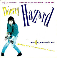 THIERRY HAZARD - FR SP -  POUPEE PSYCHEDELIQUE + 1 - Andere - Franstalig