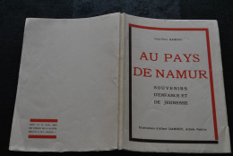 Léon-Paul DANDOY Au Pays De Namur Souvenirs D Enfance Et De Jeunesse 1934 Illustrations Albert Dandoy Artiste Peintre  - Belgium