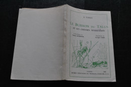 Ernest TONET Le Buisson Du Talus Et Ses Alentours Immédiats 1957 Chef D'école De Gelbressée Illustrations Georges COSSE - Belgium