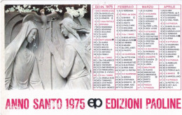 Calendarietto - Anno Santo - Edizione Paoline - Anno 1975 - Small : 1971-80