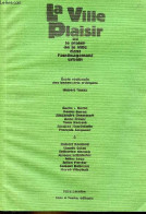 La Ville Plaisir Ou Le Plaisir De La Ville Dans L'aménagement Urbain. - Collectif - 1994 - Basteln