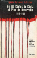 De Las Cortes De Cadiz Al Plan De Desarrollo 1808-1966 - Ensayo De Interpretaction Politica De La Espana Contemporanea. - Kultur