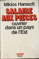 Salaire Aux Pieces Ouvrier Dans Un Pays De L'Est - Collection " Combats ". - Haraszti Miklos - 1976 - Economie