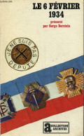 Le 6 Février 1934 - Collection " Archives N°59 ". - Berstein Serge - 1975 - Politique