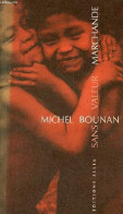 Sans Valeur Marchande. - Bounan Michel - 2000 - Historia