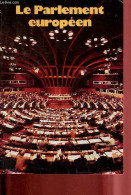 Le Parlement Européen (brochure). - Collectif - 1984 - Politique