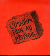 L'imagination Au Pouvoir. - Lewino Walter - 1968 - Politique
