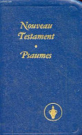 Le Nouveau Testament De Notre Seigneur Et Sauveur Jésus-Christ. - Segond Louis - 1987 - Religion