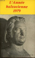 L'Année Balzacienne 1979 - Balzac Et Brillat-Savarin Sur Une Préface à La Physiologie Du Goût - Girardin Et La Publicati - Altre Riviste