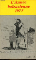 L'Année Balzacienne 1977 - Le Don Juan De Balzac - Une Lecture Du Lys Dans La Vallée - Une Femme Devant L'histoire Laure - Altre Riviste