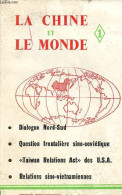 La Chine Et Le Monde N°1 - Dialogue Nord-Sud - Question Frontalière Sino-soviétique - Taiwan Relations Act Des U.S.A. - - Autre Magazines