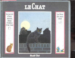 Le Chat - La Queue D'une Souris Dans L'oreille D'un Chat + Le Livre De Mon Chat - LANDEL VINCENT- GINA RUCK PAUQUET - RO - Tiere