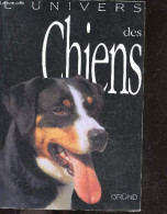 L'univers Des Chiens - Esther J J Verhoef-Verhallen, BRUNO PORLIER - 2001 - Animales