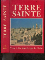 Terre Sainte - Vivre La Foi Dans Les Pas Du Chris - Les Guides Rubis - MONSEIGNEUR CHARLES-  GITTON MICHEL- PETITDEMANGE - Religion