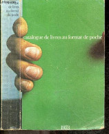 Catalogue De Livres Au Format De Poche 1973 - COLLECTIF - 1973 - Autres & Non Classés