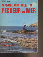 Manuel Pratique Du Pêcheur En Mer - Demil Jean - 1971 - Caccia/Pesca