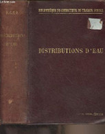 Distributions D'eau - "Bibliothèque Du Conducteur De Travaux Publics" - Dariès Georges - 1899 - Do-it-yourself / Technical