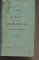 Exercices Sur L'abrégé De Grammaire Espagnole - "Méthode Uniforme Pour L'enseignement Des Langues" - Hernandez Pascual - - Cultural