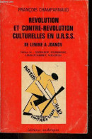 Révolution Et Contre-révolution Culturelles En U.R.S.S. De Lenine à Jdanov. - Champarnaud François - 1975 - Geografía