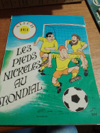 154 //  LES PIEDS NICKELES AU MONDIAL / ALBUM  N°1 / 1982 - Pieds Nickelés, Les