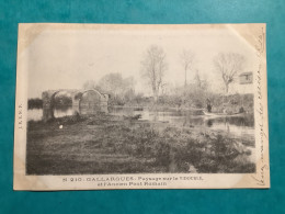 30/ Gallargues Paysage Sur La Vidourle  Et L’ancien Pont Romain - Gallargues-le-Montueux