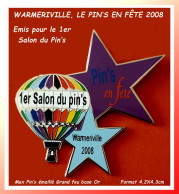 SUPER PIN'S ASSOCIATION "1er SALON Du PIN'S De WARMERIVILLE En 2008, MONTGOLFIERE Et ETOILES émaillé Grand Feu Base Or - Verenigingen