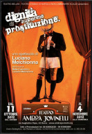 ITALIA ROMA 2012 - PROMOTION CARD SPETTACOLO LUCIANO MELCHIONNA: DIGNITA' AUTONOME DI PROSTITUZIONE - I - Teatro