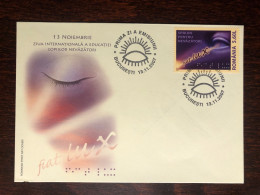 ROMANIA FDC COVER 2007 YEAR BLINDNESS BLIND BRAILLE HEALTH MEDICINE STAMPS - FDC