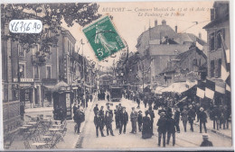 BELFORT- CONCOURS MUSICAL DU 15 ET 16 AOUT 1908- LE FAUBOURG DE FRANCE - Belfort - Stadt