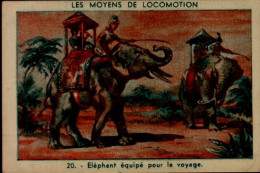 CHROMO..LES MOYENS DE LOCOMOTIONS...ELEPHANT - Altri & Non Classificati