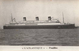 CARTE PHOTO LE PAQUEBOT  L'ATLANTIQUE  A PAUILLAC  EN GIRONDE  CPA  CIRCULEE - Steamers