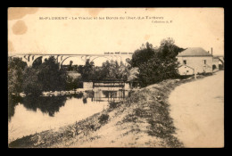 18 - ST-FLORENT-SUR-CHER -  TRAIN SUR LE VIADUC DE CEMIN DE FER ET LES BORDS DU CHER - LA TURBINE - Saint-Florent-sur-Cher