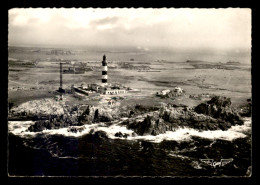 29 - ILE D'OUESSANT - VUE AERIENNE - LE PHARE DU CREAC'H ET LES ROCHERS - Ouessant