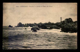 29 - OUESSANT - ROCHERS ET PHARE DU CREACH - Ouessant